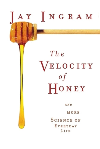 The Velocity of Honey