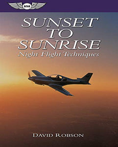 Sunset to Sunrise: Night Flight Techniques 