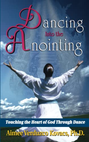 Dancing into the Anointing