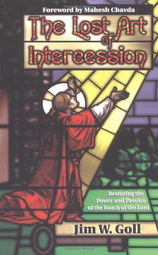 The Lost Art of Intercession