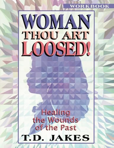 Woman, Thou Art Loosed