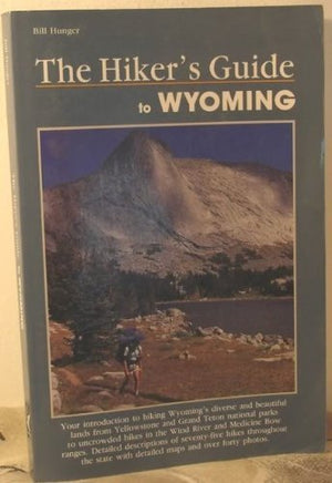 Hiker's Guide to Wyoming