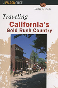 Traveling California's Gold Rush Country 