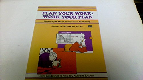 Plan Your Work/Work Your Plan