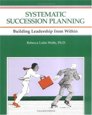 Systematic Succession Planning