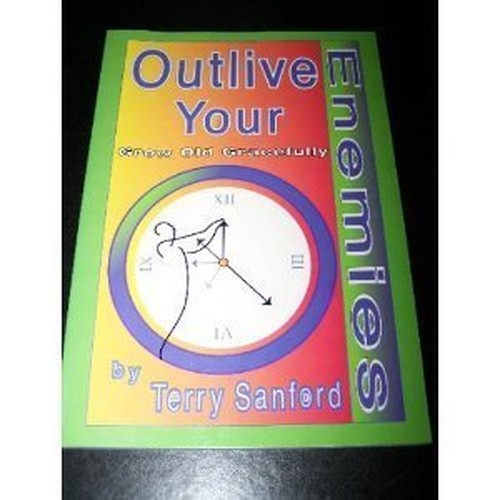Outlive Your Enemies