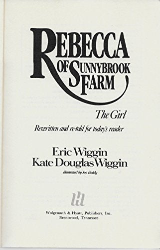 Rebecca of Sunnybrook Farm--The Girl