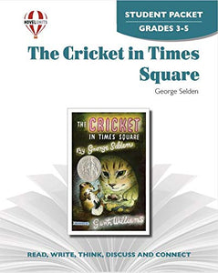 Cricket In Times Square - Student Packet by Novel Units, Inc. 