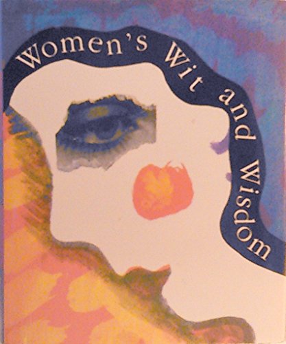 Women's Wit and Wisdom
