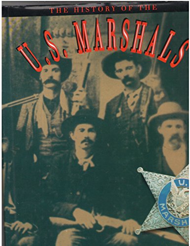 The History of the U.S. Marshals