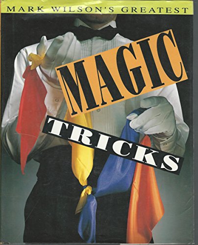 Mark Wilson's Greatest Magic Tricks