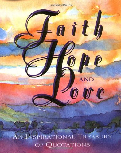 Faith, Hope and Love