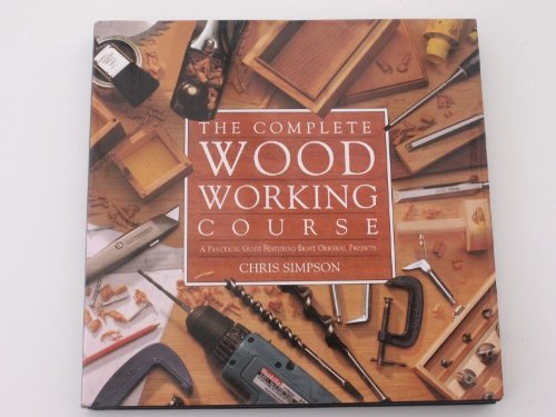 Complete Woodworking Course