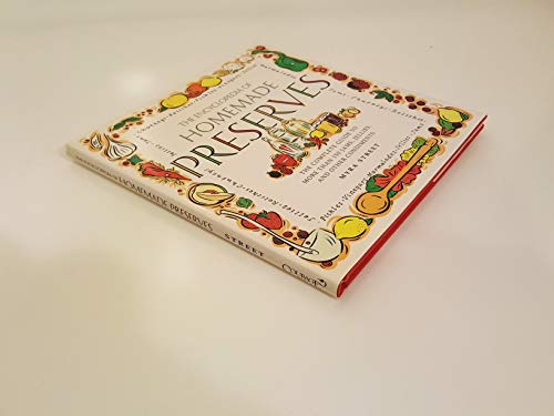 The Encyclopedia of Homemade Preserves