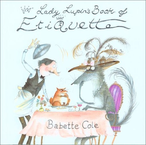 Lady Lupins Guide to Etiquette