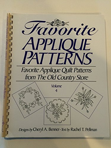 Favorite Applique Patterns from the Old Country Store, Vol. #4
