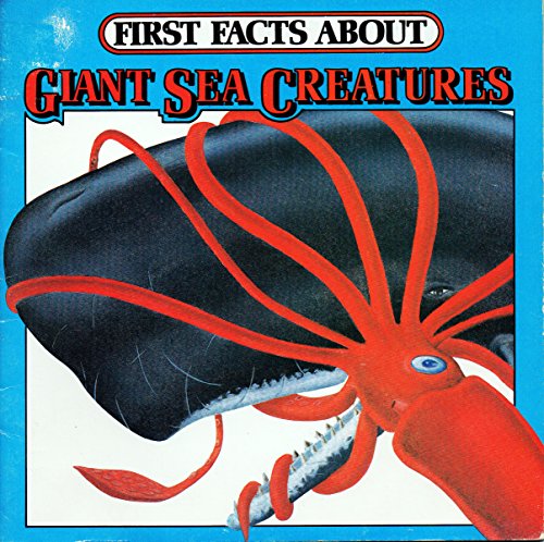 First Facts about Giant Sea Creatures