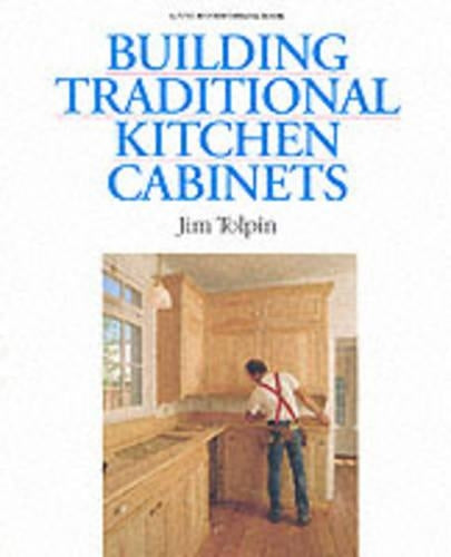 Building Traditional Kitchen Cabinets