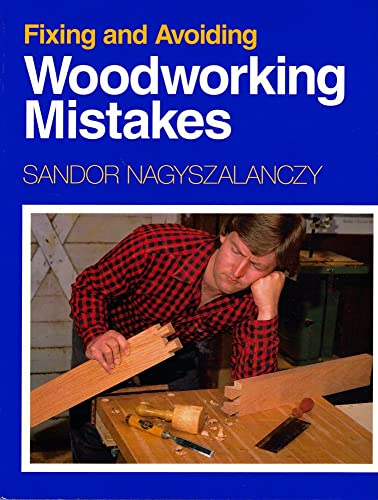Fixing and Avoiding Woodworking Mistakes