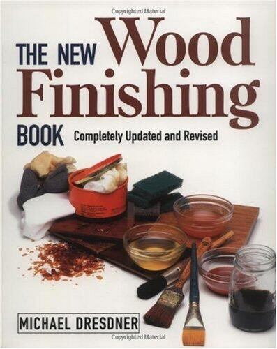 The New Wood Finishing Book, The