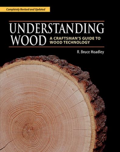 Understanding Wood (Revised and Updated)