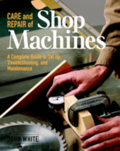 Care and Repair of Shop Machines