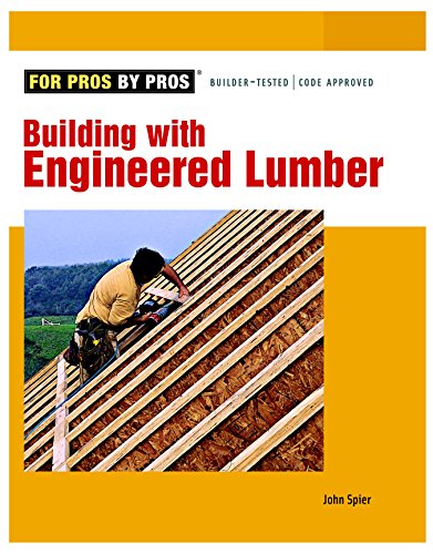 Building with Engineered Lumber