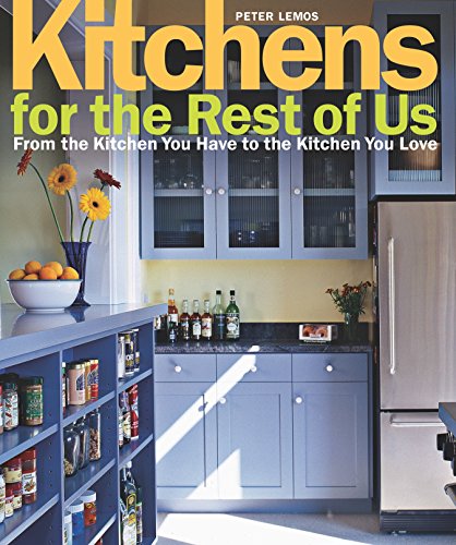 Kitchens for the Rest of Us