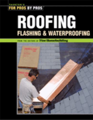 Roofing, Flashing & Waterproofing