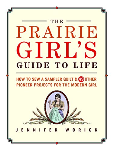 The Prairie Girl's Guide to Life