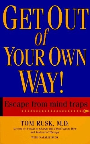 Get Out of Your Own Way