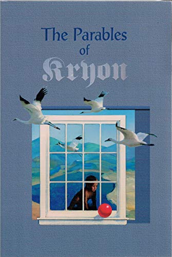 The Parables Of Kryon
