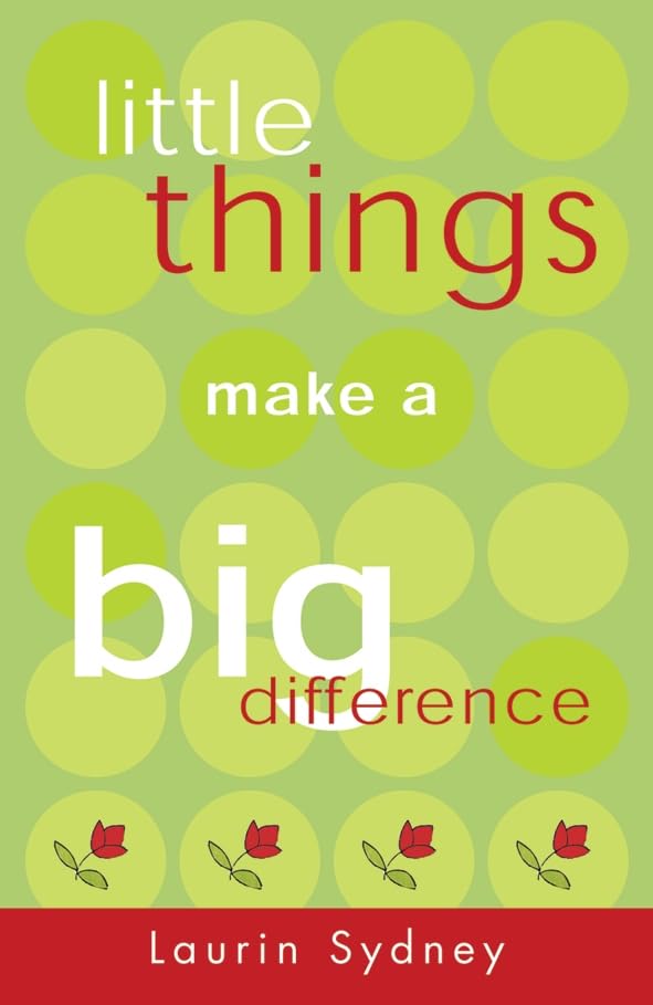 Little Things Make a Big Difference