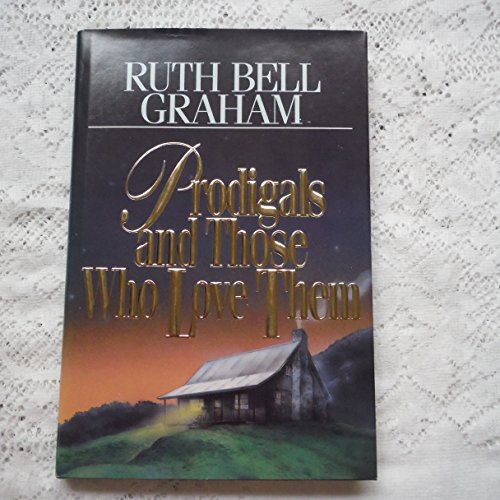 Prodigals and Those
