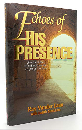 Echoes of His Presence