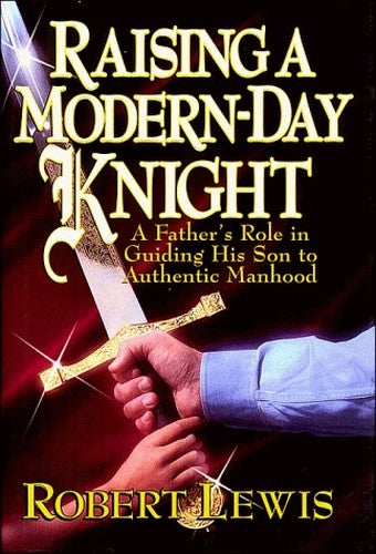 Raising a Modern-Day Knight