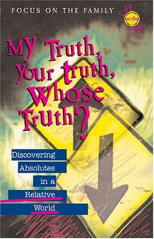 My Truth, Your Truth, Whose Truth?