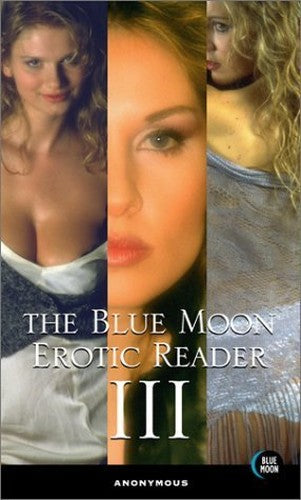 The Blue Moon Erotic Reader