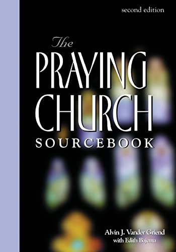 Praying Church Sourcebook 2nd Edition