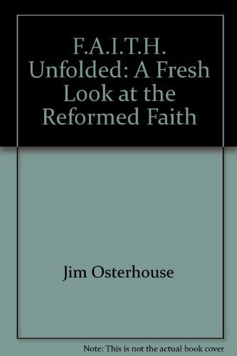 F.A.I.T.H. Unfolded