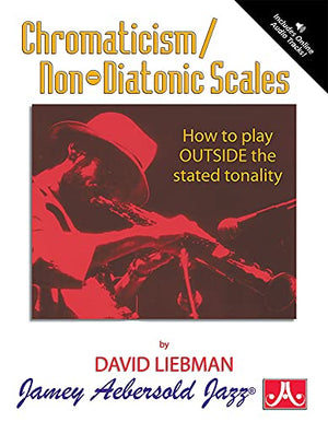 Chromaticism/Non-Diatonic Scales (For All Instruments with Free Audio CD)