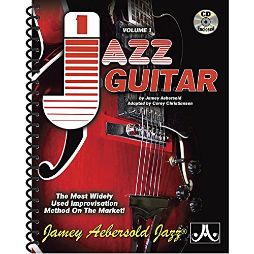 Volume 1: Jazz Guitar - How To Play Jazz & Improvise