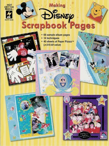 Making Disney Scrapbook Pages (Hot Off the Press)