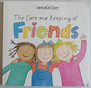 The Care and Keeping of Friends
