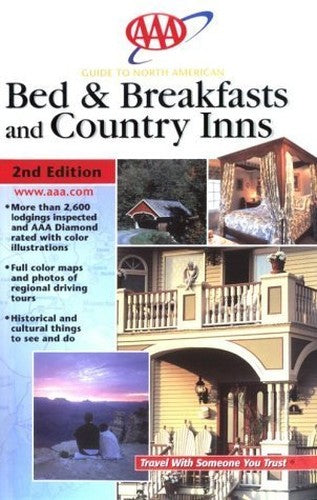 AAA Guide to North American Bed & Breakfasts and Country Inns (AAA Guide to North American Bed & Breakfasts Country Inns)