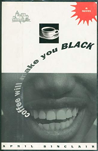 Coffee Will Make You Black