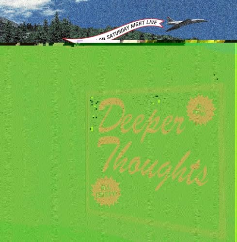 Deeper Thoughts