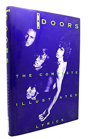 Doors:Complete Illustrated Lyri: The Complete Illustrated Lyrics