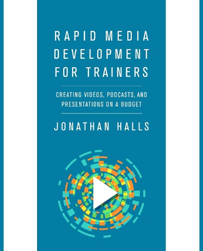 Rapid Media Development for Trainers