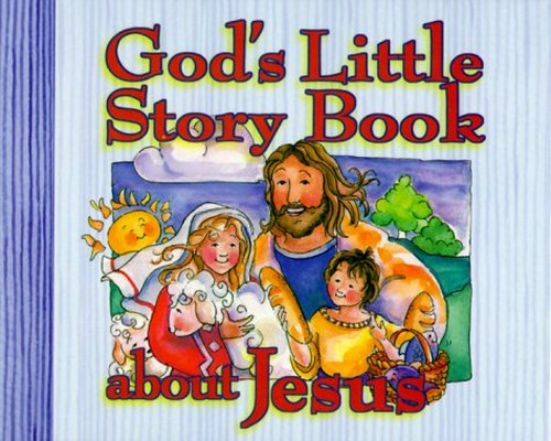 God's Little Story Book about Jesus